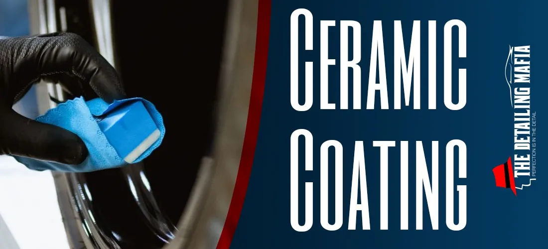Ceramic Coating: What is it? Benefits? Disadvantages?